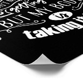 I Don't Mind Getting Older But My Body Is Taking I Poster (Hoek)