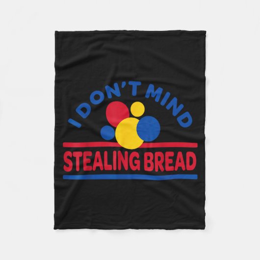 I Don't Mind Stealing Bread  Fleece Deken (Voorkant)