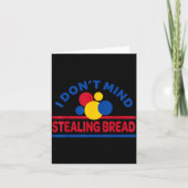 I Don't Mind Stealing Bread Kaart (Voorkant)