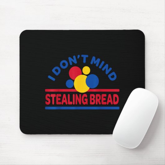 I Don't Mind Stealing Bread  Muismat (Met muis)
