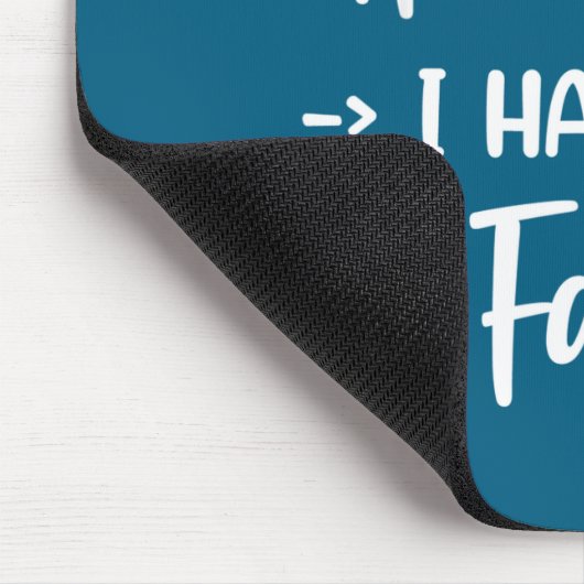 I Don't Need A Mood Ring I Have A Face  Muismat (Hoek)