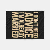 I Dont Need Advice Im Already Married Daily Marrie Fleece Deken (Voorkant (Horizontaal))