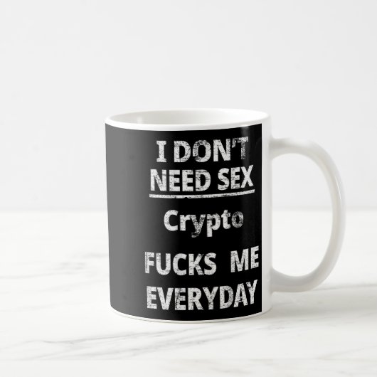 I Don't Need Crypto Fors Me Everyday Funny Sarcasm Koffiemok (Rechts)
