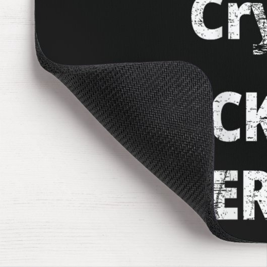 I Don't Need Crypto Fors Me Everyday Funny Sarcasm Muismat (Hoek)