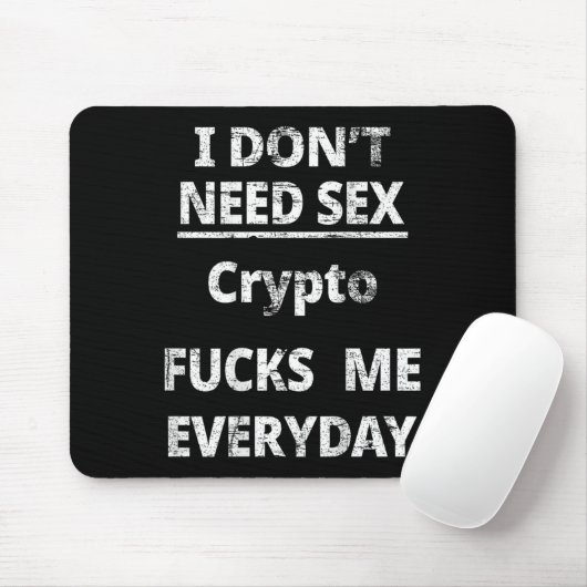 I Don't Need Crypto Fors Me Everyday Funny Sarcasm Muismat (Met muis)
