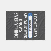 I Don't Need Google My Daughter Knows Everything - Fleece Deken (Voorkant (Horizontaal))