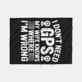 I Don't Need Gps My Wife Knows Father Husband Funn Fleece Deken (Voorkant (Horizontaal))