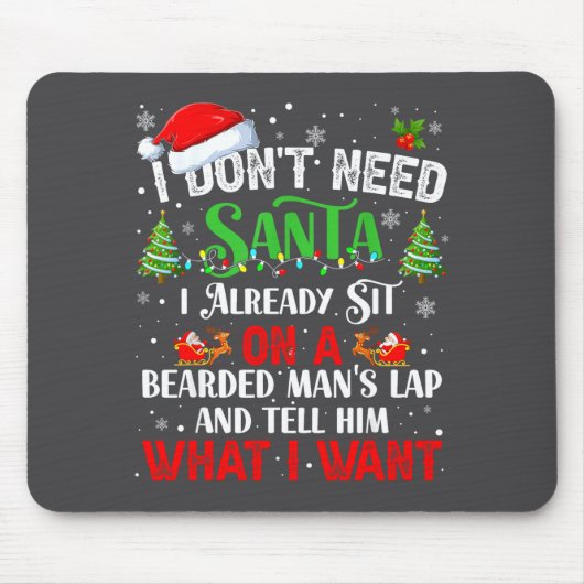 I Don't Need Santa I Already Sit On A Bearded Man' Muismat (Voorkant)