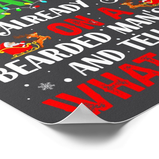I Don't Need Santa I Already Sit On A Bearded Man' Poster (Hoek)