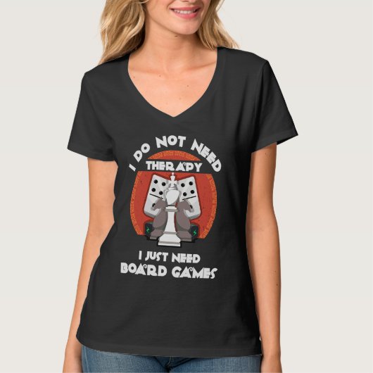 I don't need therapy I just need board games  Boar T-shirt (Voorkant)