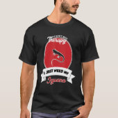 I Don't Need Therapy I Just Need My Iguana T-shirt (Voorkant)