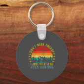 I Don't Need Therapy I Just Need To Go Rock Huntin Sleutelhanger (Voorkant)