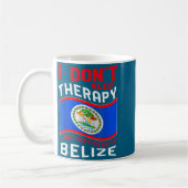 I Don't Need Therapy I Just Need To Go To Belize Koffiemok (Links)