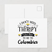 I Dont Need Therapy I Just Need To Go To Colombia Briefkaart (Voorkant / Achterkant)