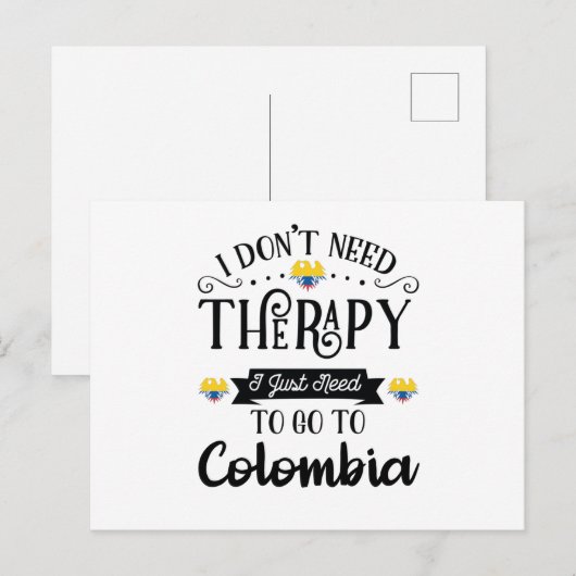 I Dont Need Therapy I Just Need To Go To Colombia Briefkaart (Voorkant / Achterkant)