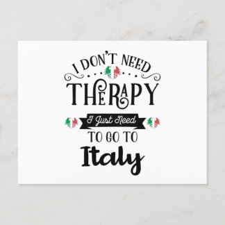 I Dont Need Therapy I Just Need To Go To Italy Briefkaart