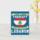 I Don't Need Therapy I Just Need To Go To Lebanon  Kaart (Gele Bloem)