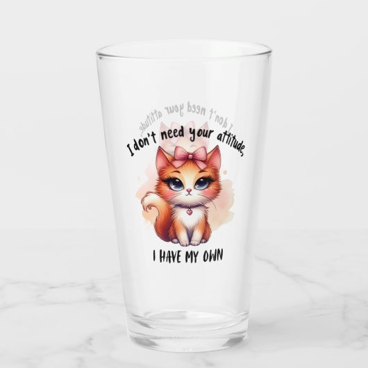 I Don't Need Your Attitude Funny Cat Lover Gift  Glas (Achterkant)
