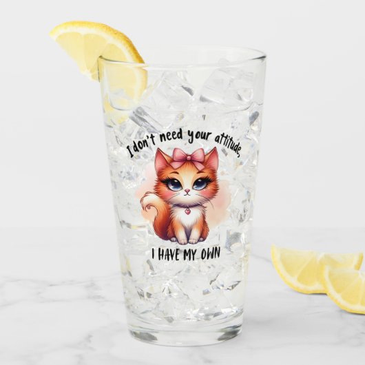 I Don't Need Your Attitude Funny Cat Lover Gift  Glas (Voorkant ijs)