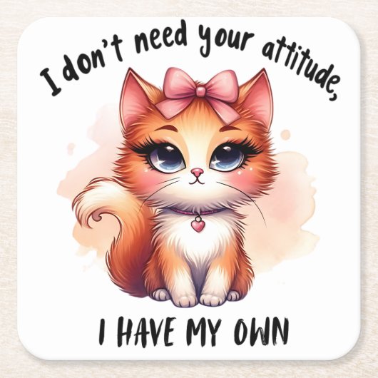I Don't Need Your Attitude Funny Cat Lover Gift  Kartonnen Onderzetters (Voorkant)
