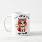 I Don't Need Your Attitude Funny Cat Lover Gift  Koffiemok (Links)