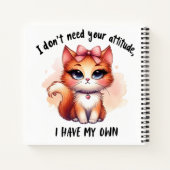 I Don't Need Your Attitude Funny Cat Lover Gift  Notitieboek (Achterkant)