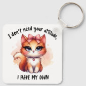 I Don't Need Your Attitude Funny Cat Lover Gift Sleutelhanger (Achterkant)