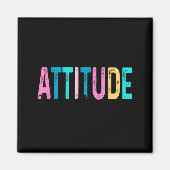 I Don't Need Your Attitude I Brought My Own, Funny Magneet (Voorkant)