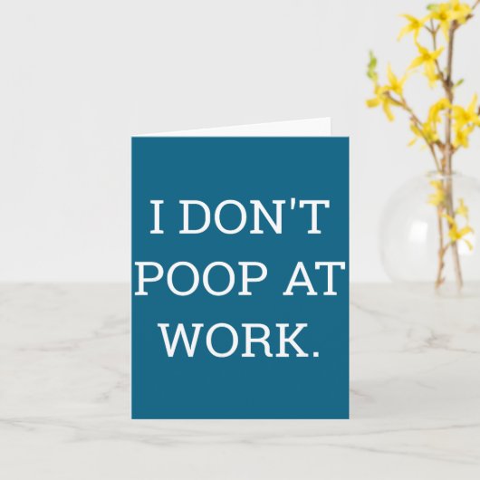 I Don't Op At Work Funny Casual Friday  Kaart (Gele Bloem)