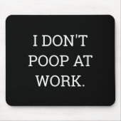 I Don't Op At Work Funny Casual Friday  Muismat (Voorkant)