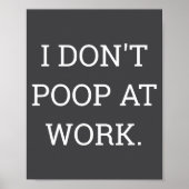 I Don't Op At Work Funny Casual Friday  Poster (Voorkant)