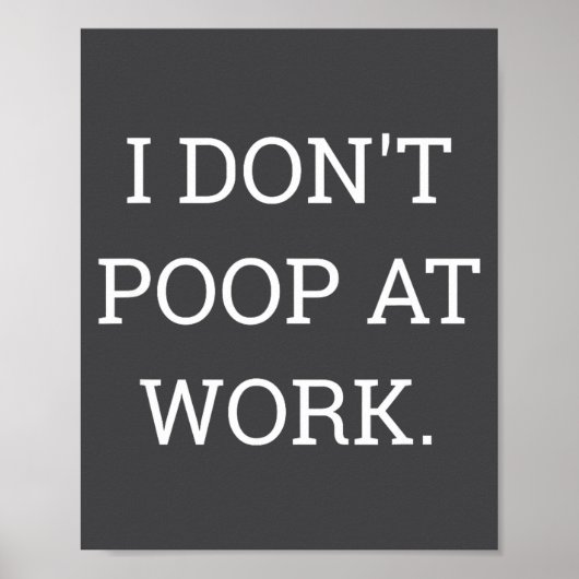 I Don't Op At Work Funny Casual Friday Poster (Voorkant)