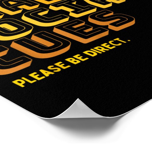 I Don't Read Social Cues Please Be Direct Apparel Poster (Hoek)