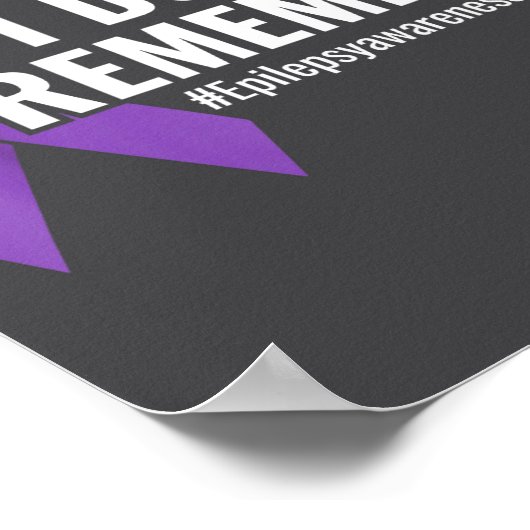 I Don't Remember Purple Ribbon Elepsy Awareness  Poster (Hoek)