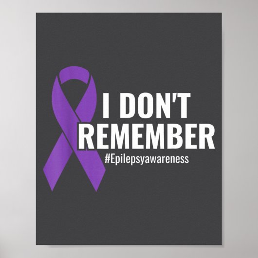 I Don't Remember Purple Ribbon Elepsy Awareness  Poster (Voorkant)
