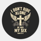 I Don't Ride Alone He Has My Six (on Back) Ronde Sticker (Voorkant)