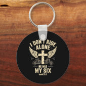 I Don't Ride Alone He Has My Six (on Back) Sleutelhanger (Voorkant)