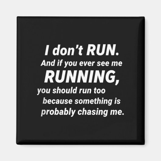 I Don't Run Funny Sarcastic Running Joke Gift Tank Magneet (Voorkant)