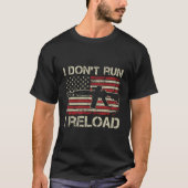 I Don't Run I Reload - AR15 Pistool  USA Flag ( T-shirt (Voorkant)