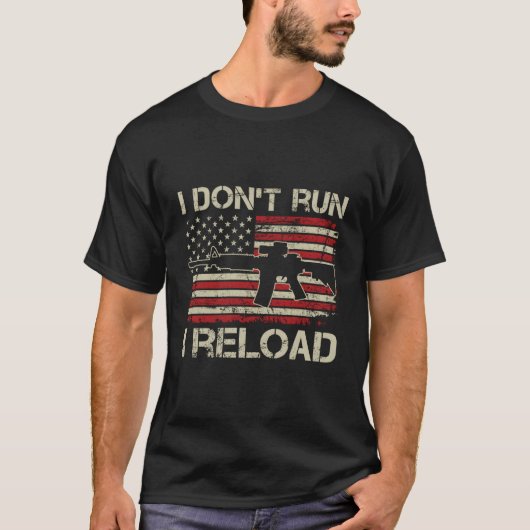 I Don't Run I Reload - AR15 Pistool  USA Flag ( T-shirt (Voorkant)