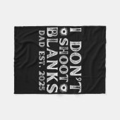 I Dont Shoot Blanks Dad Est 2025 Gender Reveal Fun Fleece Deken (Voorkant (Horizontaal))