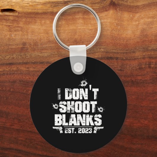 I Don't Shoot Blanks Est 2023, Promoted To Daddy, Sleutelhanger (Voorkant)