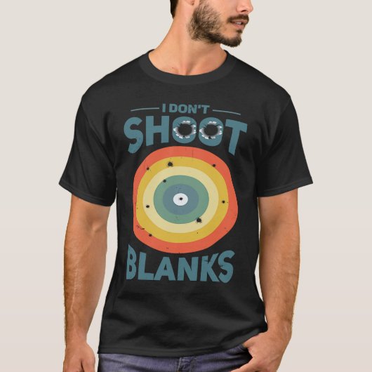 I Dont Shoot Blanks Father  1 T-shirt (Voorkant)