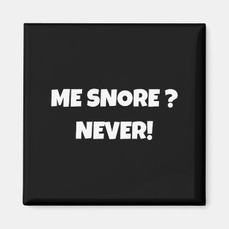 I Don't Snore Funny Snoring Shirts _ Dad Joke  Magneet