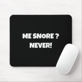 I Don't Snore Funny Snoring Shirts _ Dad Joke  Muismat (Met muis)