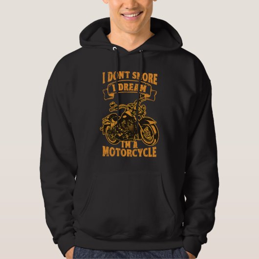 I don't snore I dream I'm a motorcycle  relaxing Hoodie (Voorkant)