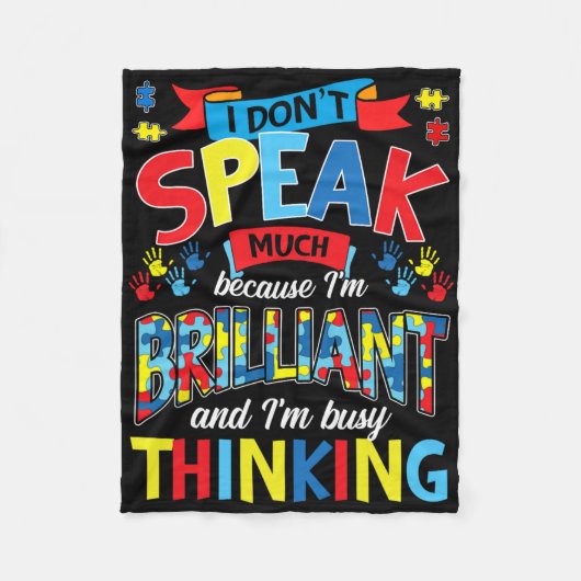 I Don't Speak Much Because I'm Brilliant Autism Fleece Deken (Voorkant)