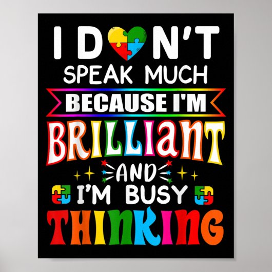 I Dont Speak Much Brilliant Autism Autistic Poster (Voorkant)