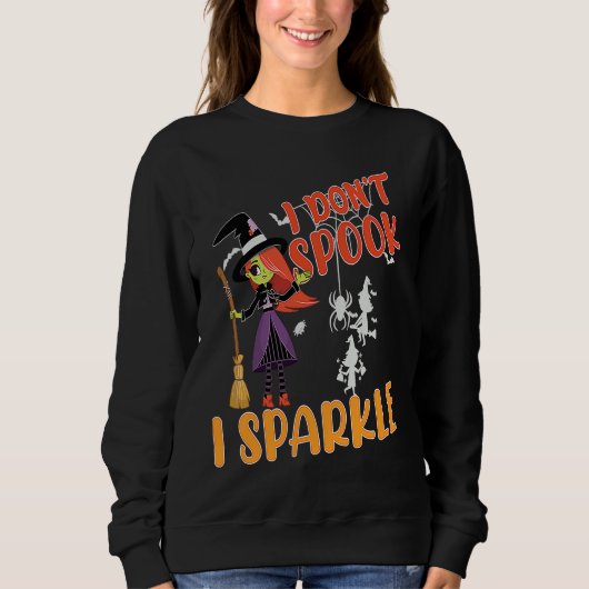 i don't spook i sparkle Halloween witch,pumpkin,sk Trui (Voorkant)
