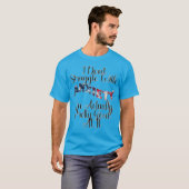 I Don't Struggle With Anxiety I'm Actually Pretty T-shirt (Voorkant volledig)